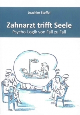 Zahnarzt trifft Seele - Joachim Stoffel