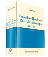 Praxishandbuch des Restrukturierungsrechts - Theiselmann, Rüdiger