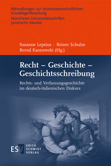 Recht – Geschichte – Geschichtsschreibung - 