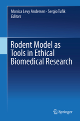Rodent Model as Tools in Ethical Biomedical Research - 