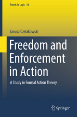 Freedom and Enforcement in Action -  Janusz Czelakowski