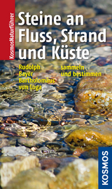 Steine an Fluss, Strand und Küste - Frank Rudolph, Sven von Loga, Bernhard Bayer