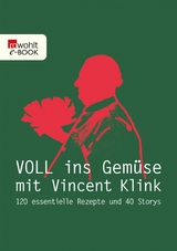 Voll ins Gemüse -  Vincent Klink