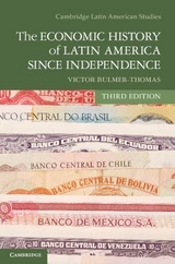 The Economic History of Latin America since Independence - Bulmer-Thomas, Victor