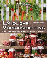 Ländliche Vorratshaltung - Carsten Bothe