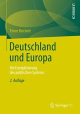 Deutschland und Europa - Timm Beichelt