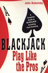 Blackjack: Play Like The Pros -  John Bukofsky