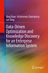 Data-Driven Optimization and Knowledge Discovery for an Enterprise Information System - Qing Duan, Krishnendu Chakrabarty, Jun Zeng
