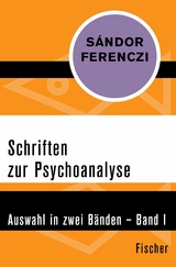 Schriften zur Psychoanalyse -  Sándor Ferenczi
