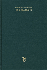 De summo bono. Kritische lateinische Edition / De summo bono. Liber IV, Tractatus 2,8–14 -  Ulrich von Straßburg