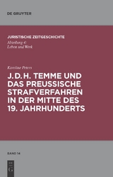 J. D. H. Temme und das preußische Strafverfahren in der Mitte des 19. Jahrhunderts - Karoline Peters