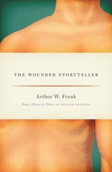 The Wounded Storyteller - Frank, Arthur W.