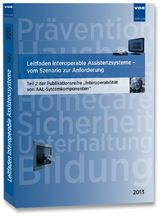 Leitfaden interoperable Assistenzsysteme - vom Szenario zur Anforderung - Eichelberg, Marco