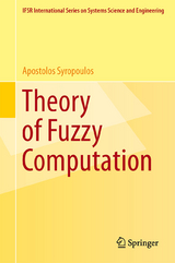 Theory of Fuzzy Computation - Apostolos Syropoulos