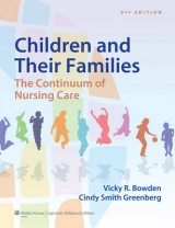 Children and Their Families - Bowden, Vicky; Greenberg, Cindy S.