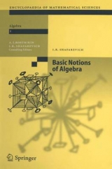 Basic Notions of Algebra - Shafarevich, I. R.; Kostrikin, A. I.; Shafarevich, I. R.
