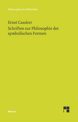 Schriften zur Philosophie der symbolischen Formen -  Ernst Cassirer