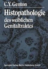 Histopathologie des weiblichen Genitaltraktes - C.Y. Genton
