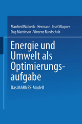 Energie und Umwelt als Optimierungsaufgabe - Manfred Walbeck, Hermann-Josef Wagner, Dag Martinsen, Vinzenz Bundschuh