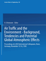 Air Traffic and the Environment — Background, Tendencies and Potential Global Atmospheric Effects - 