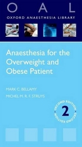 Anaesthesia for the Overweight and Obese Patient - Bellamy; Struys