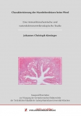 Charakterisierung der Harnleiterdrüsen beim Pferd - Eine immunhistochemische und rasterelektronenmikroskopische Studie - Johannes Kieninger