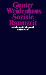 Soziale Raumzeit - Gunter Weidenhaus