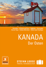 Stefan Loose Reiseführer Kanada, Der Osten - Steven Horak, Tim Jepson, Stephen Keeling, Phil Lee, Annelise Sorensen, Christian Williams