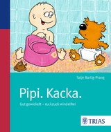 Pipi. Kacka. -  Tatje Bartig-Prang