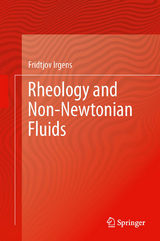 Rheology and Non-Newtonian Fluids - Fridtjov Irgens