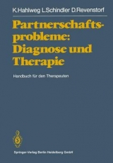 Partnerschaftsprobleme: Diagnose und Therapie - K. Hahlweg, L. Schindler, D. Revenstorf