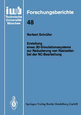 Erstellung eines 3D-Simulationssystems zur Reduzierung von Rüstzeiten bei der NC-Bearbeitung - Norbert Schrüfer