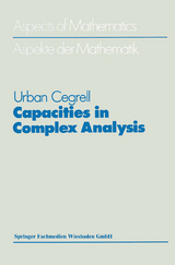 Capacities in Complex Analysis - Urban Cegrell