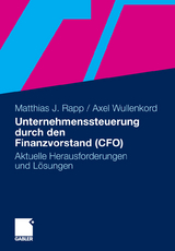 Unternehmenssteuerung durch den Finanzvorstand (CFO) - Matthias Rapp, Axel Wullenkord