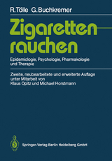 Zigarettenrauchen - Tölle, Rainer; Buchkremer, Gerhard