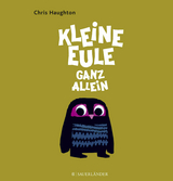 Kleine Eule ganz allein - Haughton, Chris