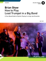 How to play Lead Trumpet in a Big Band - Brian Shaw