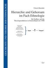 Hierarchie und Gehorsam im Fach Ethnologie - Ulrich Oberdiek