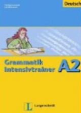 Grammatik Intensivtrainer - Buch A2 - Lemcke, Christiane; Rohrmann, Lutz