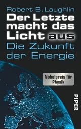 Der Letzte macht das Licht aus - Robert B. Laughlin