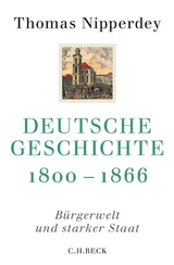 Deutsche Geschichte 1800-1866 - Thomas Nipperdey