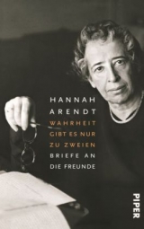 Wahrheit gibt es nur zu zweien - Hannah Arendt