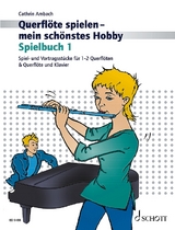 Querflöte spielen - mein schönstes Hobby - Cathrin Ambach