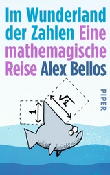 Im Wunderland der Zahlen - Alex Bellos