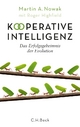 Kooperative Intelligenz: Das Erfolgsgeheimnis der Evolution