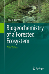 Biogeochemistry of a Forested Ecosystem - Gene E. Likens