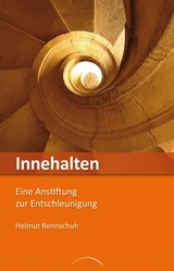 Innehalten - Helmut Rennschuh