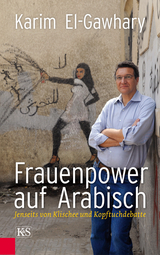 Frauenpower auf Arabisch - Karim El-Gawhary