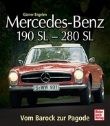 Mercedes-Benz 190 SL - 280 SL - Günter Engelen