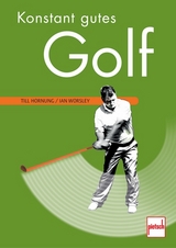 Konstant gutes Golf - Till Hornung, Ian Worsley